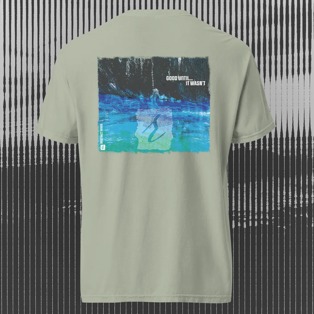 GoodUntil – AbstractRiver T-Shirt | Bay | by AbstractRiver. Perfect for kayakers, fly fishing, explorers and wilderness seekers