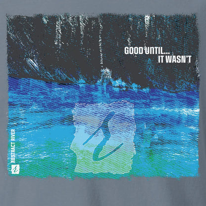 GoodUntil – AbstractRiver T-Shirt | Blue Jean | by AbstractRiver. Perfect for kayakers, fly fishing, explorers and wilderness seekers