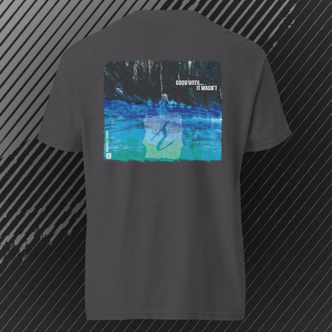 GoodUntil – AbstractRiver T-Shirt | Graphite | by AbstractRiver. Perfect for kayakers, fly fishing, explorers and wilderness seekers